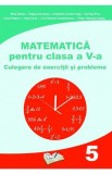 Matematica - Clasa 5 - Culegere de exercitii si probleme - Mihai Zaharia, Dragos Dinculescu