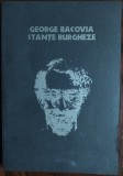 GEORGE BACOVIA: STANTE BURGHEZE/editie bibliofila cu 32 desene inedite/tiraj 319