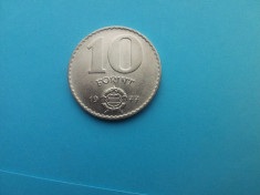 10 Forint 1977-Ungaria-XF+++AUNC-in realitate arata bine! foto