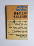 Rom&acirc;nii celebri &ndash; Aut. Romulus Balaban, Ed. Dacia, 1979