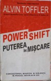 POWER SHIFT. PUTEREA IN MISCARE-ALVIN TOFFLER-257629