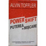 POWER SHIFT. PUTEREA IN MISCARE-ALVIN TOFFLER-257629