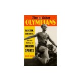 The Other Olympians: Fascism, Queerness, and the Making of Modern Sports