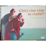 GHICI CINE VINE IN VIZITA?!-SONJA BOUGAEVA-257604