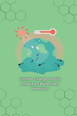 Climate Change and Its Impact on Watershed Behaviour foto
