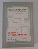 Istorie Arhivele totalitarismului Anul 2 / Nr 1-2 1994