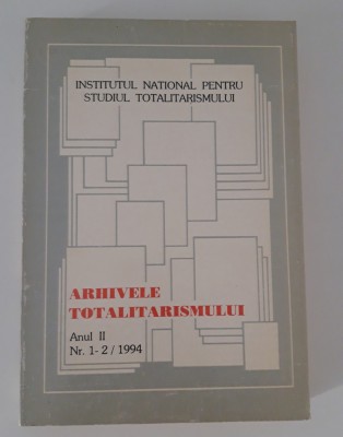 Istorie Arhivele totalitarismului Anul 2 / Nr 1-2 1994 foto