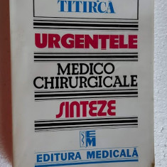 Urgentele medico-chirurgicale Lucretia Titirca CARTEA ESTE CA NOUA .