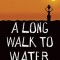 A Long Walk to Water