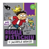 Regele Fistichiu si Jucariile Groazei #3 - Andy Riley, Felicia Irimia