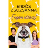 Engem v&aacute;lassz! - Erdős Zsuzsanna
