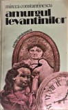 Amurgul Levantinilor Mircea Constantinescu vol. 2, 1982, Alta editura