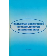 Reglementari Si Bune Practici In Domeniul Securitatii Si Sana - Mariana Basuc , D218
