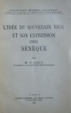 L&#039;idee du souverain bien et son expression chez Seneque 1945/ M. O. Liscu