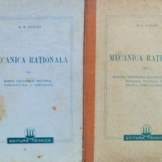 Mecanica Rationala Vol. 1-2 - G. K. Suslov ,559738