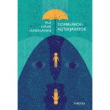 Dombv&aacute;rosi rejtekj&aacute;ratok - Pasi Ilmari J&auml;&auml;skel&auml;inen
