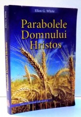 PARABOLELE DOMNULUI HRISTOS de ELLEN G. WHITE , 2014 *MICI DEFECTE