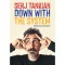 Down With The System - Memo&aacute;r (vagy valami olyasmi) - Serj Tankian