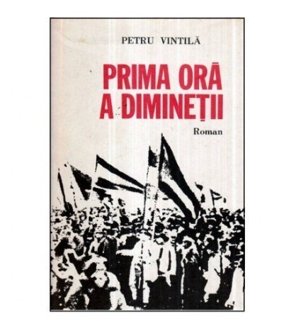 Petru Vintila - Prima ora a diminetii - roman - 121157