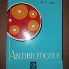 Antibioticele- M. G. Bals