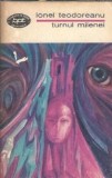 Turnul Milenei Ionel Teodoreanu Editura Minerva Biblioteca Pentru Toti 1970 Editie Veche