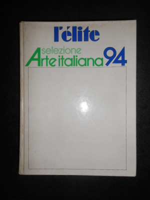 SALVATORE PERDICARO - L&amp;#039;ELITE. SELEZIONE ARTE ITALIANA (1994, ed. cartonata) foto