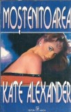 Mostenitoarea - Kate Alexander