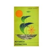 Tudor Opris - Botanica distractivă foto