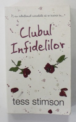CLUBUL INFIDELILOR de TESS STIMSON , 2008 foto