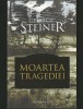 Moartea Tragediei - George Steiner, Humanitas - Filosofie