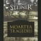 MOARTEA TRAGEDIEI - GEORGE STEINER - HUMANITAS