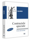 Contractele speciale. Curs universitar. Editia a IX-a - Florin Motiu