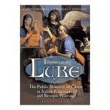 Carte Illuminating Luke, Volum 2 - Arta Ilustrare Evanghelie Luca, Engleza
