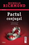 Cumpara ieftin Pactul conjugal/Michelle Richmond