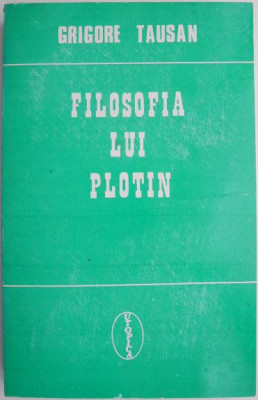 Filosofia lui Plotin &amp;ndash; Grigore Tausan foto