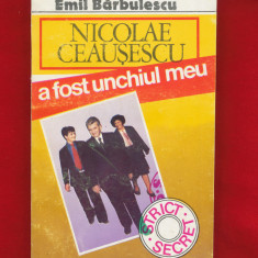 Emil Barbulescu, "Nicolae Ceausescu a fost unchiul meu" 1990
