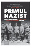 Primul nazist - Paperback brosat - Denise Drace-Brownell, Will Brownell - Humanitas
