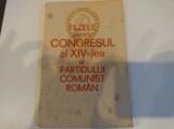 Tezele pentru Congresul al XIV-lea al Partidului Comunist Rom&acirc;n. 1989