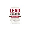 Lead Like Jesus Revisited
