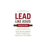 Lead Like Jesus Revisited