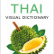 Thai Visual Dictionary A Photo Guide to Everyday Words and Phrases in Thai