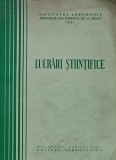 Cumpara ieftin Lucrari Stiintifice - 1960 - Institutul Agronomic "profesor Ion Ionescu de la Brad" (AG257)