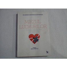MIEZUL LUCRURILOR - DR. DARREN R. WEISSMAN SI CATE MONTANA