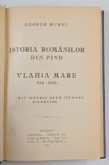 ISTORIA ROMANILOR DIN PIND - VLAHIA MARE 980 - 1259 - STUDIU ISTORIC DUPA IZVOARE BIZANTINE de GEORGE MURNU ,1913
