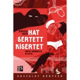 Hat s&eacute;rtett k&iacute;s&eacute;rtet - Kert&eacute;sz Erzsi