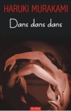 Dans dans dans - Haruki Murakami
