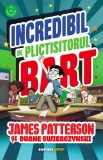 Incredibil de plictisitorul Bart | Duane Swierczynski, James Patterson