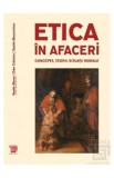 Etica in afaceri. Concepte, teorii, situatii morale - Vasile Morar, Dan Craciun