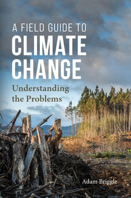 A Field Guide to Climate Change: Understanding the Problems foto