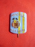 Insigna veche de fotbal- Minerul Baia Mare , plastic si email ,h=2,3cm